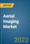 Aerial Imaging Market 2022-2028 - Product Image