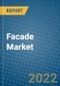Facade Market 2022-2028 - Product Thumbnail Image