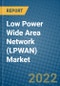 Low Power Wide Area Network (LPWAN) Market 2022-2028 - Product Thumbnail Image