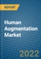 Human Augmentation Market 2022-2028 - Product Thumbnail Image