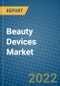 Beauty Devices Market 2022-2028 - Product Image