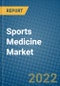 Sports Medicine Market 2022-2028 - Product Thumbnail Image