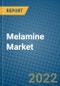 Melamine Market 2022-2028 - Product Image