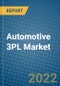 Automotive 3PL Market 2022-2028 - Product Image