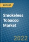 Smokeless Tobacco Market 2022-2028 - Product Image