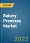 Bakery Premixes Market 2022-2028 - Product Image