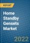Home Standby Gensets Market 2022-2028 - Product Image