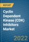 Cyclin Dependent Kinase (CDK) Inhibitors Market 2022-2028 - Product Image