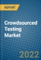 Crowdsourced Testing Market 2022-2028 - Product Thumbnail Image