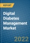 Digital Diabetes Management Market 2022-2028 - Product Image