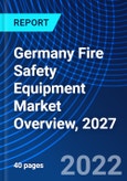 Germany Fire Safety Equipment Market Overview, 2027- Product Image