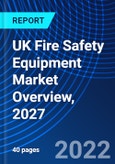 UK Fire Safety Equipment Market Overview, 2027- Product Image
