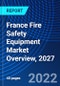 France Fire Safety Equipment Market Overview, 2027 - Product Thumbnail Image