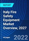 Italy Fire Safety Equipment Market Overview, 2027- Product Image