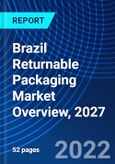 Brazil Returnable Packaging Market Overview, 2027- Product Image