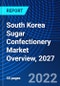 South Korea Sugar Confectionery Market Overview, 2027 - Product Thumbnail Image