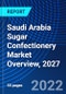Saudi Arabia Sugar Confectionery Market Overview, 2027 - Product Thumbnail Image