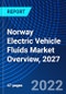 Norway Electric Vehicle Fluids Market Overview, 2027 - Product Thumbnail Image