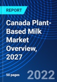 Canada Plant-Based Milk Market Overview, 2027- Product Image