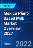 Mexico Plant-Based Milk Market Overview, 2027- Product Image