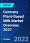 Germany Plant-Based Milk Market Overview, 2027 - Product Thumbnail Image