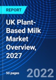 UK Plant-Based Milk Market Overview, 2027- Product Image