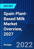 Spain Plant-Based Milk Market Overview, 2027- Product Image