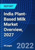 India Plant-Based Milk Market Overview, 2027- Product Image