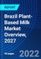 Brazil Plant-Based Milk Market Overview, 2027 - Product Thumbnail Image
