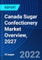 Canada Sugar Confectionery Market Overview, 2027 - Product Thumbnail Image