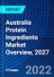 Australia Protein Ingredients Market Overview, 2027 - Product Thumbnail Image