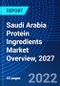 Saudi Arabia Protein Ingredients Market Overview, 2027 - Product Thumbnail Image