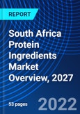 South Africa Protein Ingredients Market Overview, 2027- Product Image
