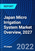 Japan Micro Irrigation System Market Overview, 2027- Product Image