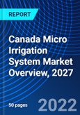Canada Micro Irrigation System Market Overview, 2027- Product Image