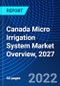 Canada Micro Irrigation System Market Overview, 2027 - Product Thumbnail Image