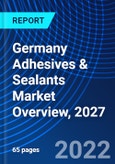 Germany Adhesives & Sealants Market Overview, 2027- Product Image