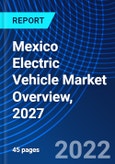 Mexico Electric Vehicle Market Overview, 2027- Product Image