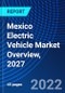 Mexico Electric Vehicle Market Overview, 2027 - Product Thumbnail Image