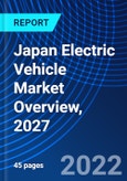 Japan Electric Vehicle Market Overview, 2027- Product Image