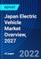 Japan Electric Vehicle Market Overview, 2027 - Product Thumbnail Image