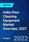 India Floor Cleaning Equipment Market Overview, 2027- Product Image