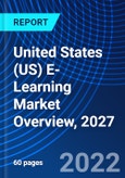 United States (US) E-Learning Market Overview, 2027- Product Image