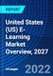United States (US) E-Learning Market Overview, 2027 - Product Thumbnail Image