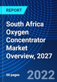 South Africa Oxygen Concentrator Market Overview, 2027- Product Image