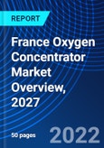 France Oxygen Concentrator Market Overview, 2027- Product Image