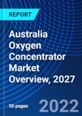 Australia Oxygen Concentrator Market Overview, 2027- Product Image
