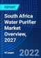 South Africa Water Purifier Market Overview, 2027 - Product Thumbnail Image