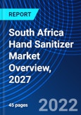 South Africa Hand Sanitizer Market Overview, 2027- Product Image