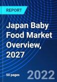 Japan Baby Food Market Overview, 2027- Product Image
